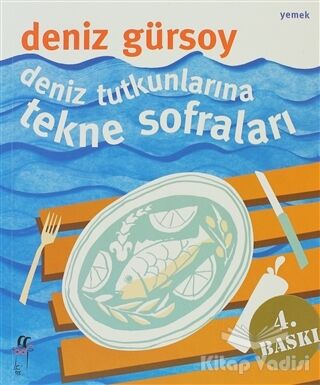 Deniz Tutkunlarına Tekne Sofraları - 1