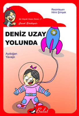 Deniz Uzay Yolunda - Bulut Yayınları