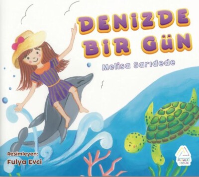 Denizde Bir Gün - Mahlas Çocuk Yayınları