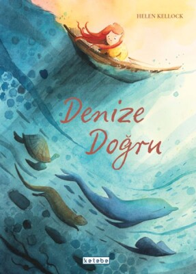 Denize Doğru - Ketebe Yayınları