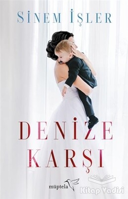 Denize Karşı - Müptela Yayınları