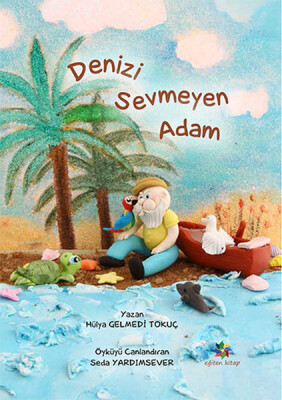 Denizi Sevmeyen Adam - Eğiten Kitap