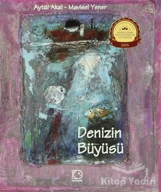 Denizin Büyüsü - Uçanbalık Yayınları