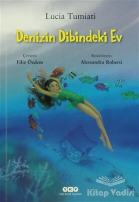 Denizin Dibindeki Ev - Yapı Kredi Yayınları