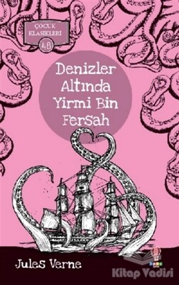 Denizler Altında Yirmi Bin Fersah - Çocuk Klasikleri 48 - Dahi Çocuk Yayınları