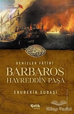 Denizler Fatihi Barbaros Hayreddin Paşa - 1