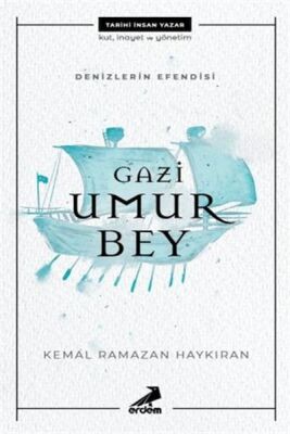 Denizlerin Efendisi Gazi Umur Bey - 1