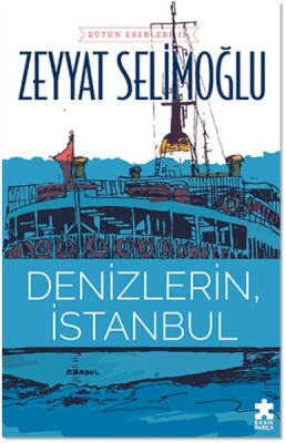 Denizlerin, İstanbul - Eksik Parça Yayınları