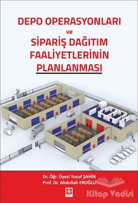 Depo Operasyonları ve Sipariş Dağıtım Faaliyetlerinin Planlanması - 1