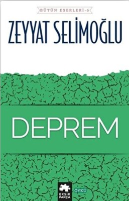 Deprem - Bütün Eserleri 6 - Eksik Parça Yayınları