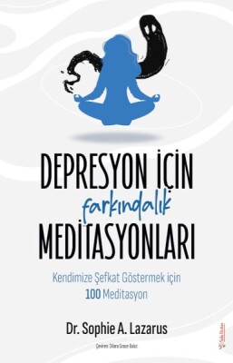 Depresyon için Farkındalık Meditasyonları - Sola Unitas