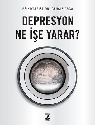 Depresyon Ne İşe Yarar? - Küsurat Yayınları