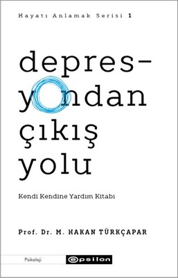 Depresyondan Çıkış Yolu - Epsilon Yayınları