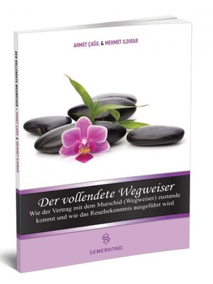 Der Vollendete Wegweiser (Mürşidi Kamil Kimdir) - Semerkand Basım Yayın