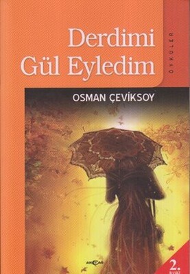 Derdimi Gül Eyledim - Akçağ Yayınları