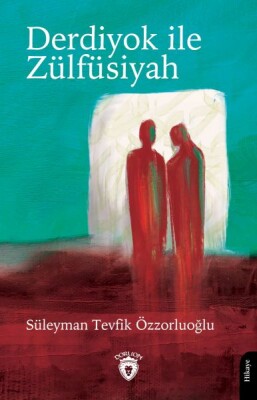 Derdiyok ile Zülfüsiyah - Dorlion Yayınları