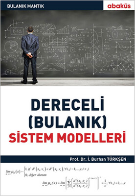 Derecelik Bulanık Sistem Modelleri - Abaküs Yayınları