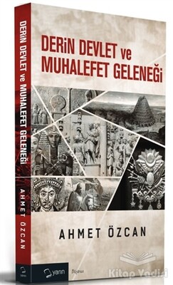 Derin Devlet ve Muhalefet Geleneği - Yarın Yayınları