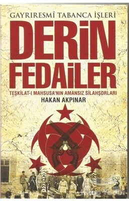 Enver'in Adamları - Derin Fedailer - Kamer Yayınları