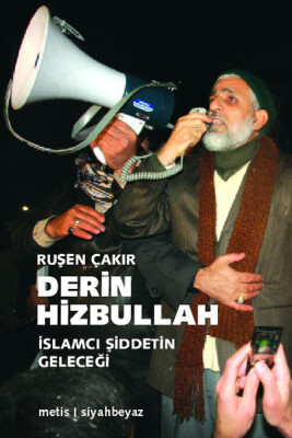Derin Hizbullah İslamcı Şiddetin Geleceği - Metis Yayınları