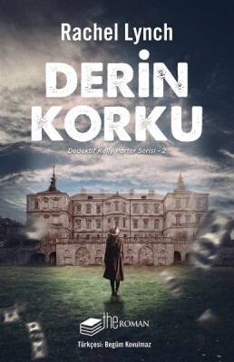 Derin Korku - Dedektif Kelly Porter Serisi 2 - The Roman