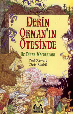 Derin Orman’ın Ötesinde Uç Diyar Maceraları 1. Kitap - Arkadaş Yayınları