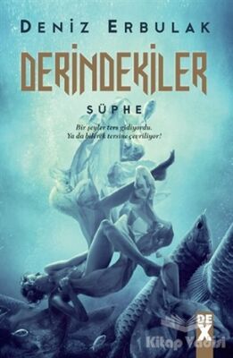 Derindekiler - Şüphe - 1