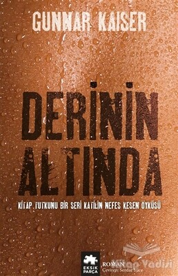 Derinin Altında - Eksik Parça Yayınları