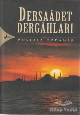 Dersaadet Dergahları - Kırk Kandil Yayınları