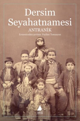 Dersim Seyahatnamesi - Aras Yayıncılık