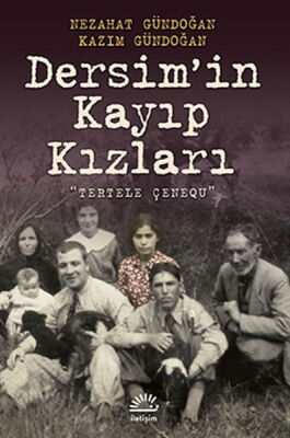 Dersim'in Kayıp Kızları Tertele Çenequ - 1