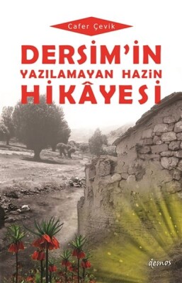 Dersim'in Yazılamayan Hazin Hikayesi - Demos Yayınları