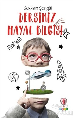 Dersimiz Hayal Bilgisi 2 - Dahi Çocuk Yayınları