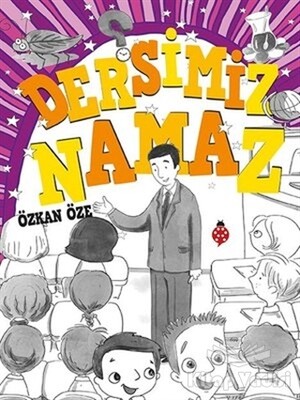 Dersimiz Namaz - Uğurböceği Yayınları