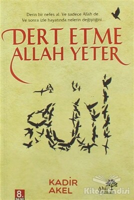 Dert Etme Allah Yeter - Ahir Zaman Yayınları