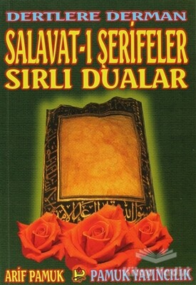 Dertlere Derman Salavat-ı Şerifeler ve Sırlı Dualar (Dua-040) - Pamuk Yayıncılık