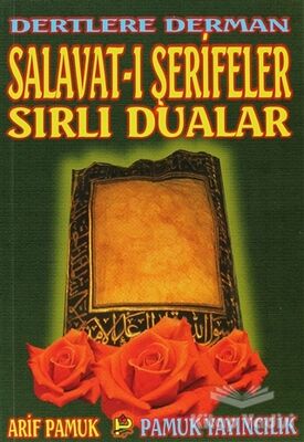 Dertlere Derman Salavat-ı Şerifeler ve Sırlı Dualar (Dua-040) - 1
