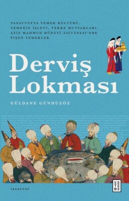 Derviş Lokması - Ketebe Yayınları