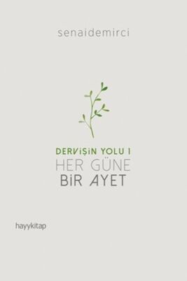 Dervişin Yolu 1 - Her Güne Bir Ayet - 1