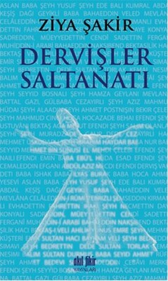 Dervişler Saltanatı - Akıl Fikir Yayınları