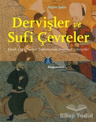 Dervişler ve Sufi Çevreler - Kitap Yayınevi