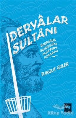 Deryalar Sultanı - Ötüken Neşriyat