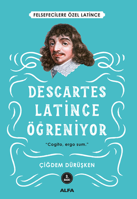 Descartes Latince Öğreniyor - 1