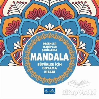 Desenler Tezhipler Şekillerle Mandala - Mavi Kitap - Parıltı Yayınları
