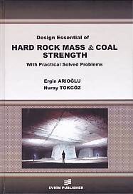 Design Essential of HArd Rock Mass and Coal Strength With Practical Solved Problems - Evrim Yayınevi