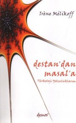 Destan'dan Masal'a Türkoloji Yolculuklarım - Demos Yayınları