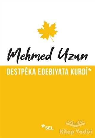 Sel Yayınları - Destpeka Edebiyata Kurdi
