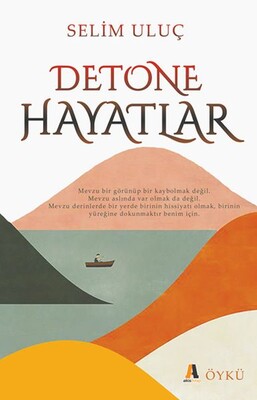 Detone Hayatlar - Akis Kitap