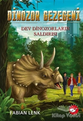 Dev Dinozorların Saldırısı - Dinozor Gezegeni 3 - Beyaz Balina Yayınları