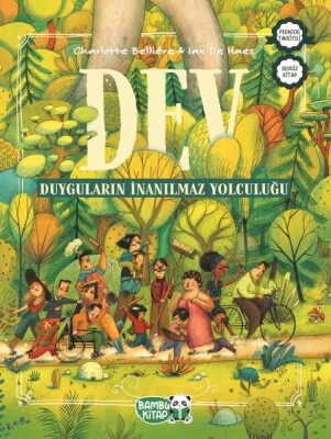 Dev - Duyguların İnanılmaz Yolculuğu - Bambu Kitap